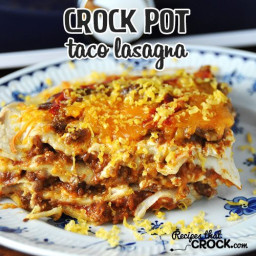 Crock Pot Taco Lasagna