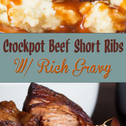 Crockpot Beef Short Ribs With Rich Gravy