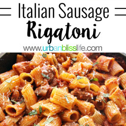 Easy, Hearty Rigatoni with Italian Sausage