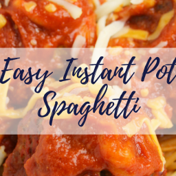 Easy Instant Pot Spaghetti and Meatballs