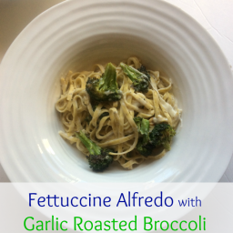 Fettuccine Alfredo with Garlic Roasted Broccoli