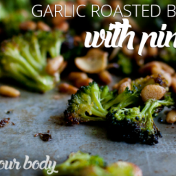 Garlic Roasted Broccoli with Pine Nuts