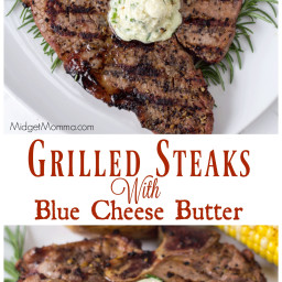 Grilled Steaks With Blue Cheese Butter