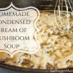 Homemade Condensed Cream of Mushroom Soup