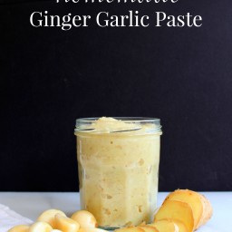 Homemade Ginger Garlic Paste
