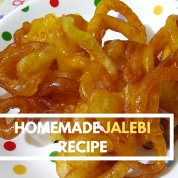 Homemade Jalebi Recipe