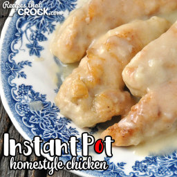 Homestyle Instant Pot Chicken