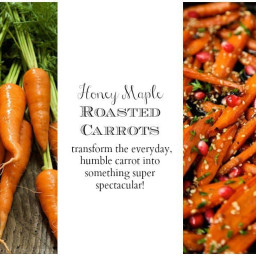 Honey Maple Roasted Carrots