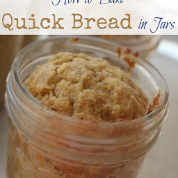 How to Bake Quick Bread in Jars (With 11 Recipes!)