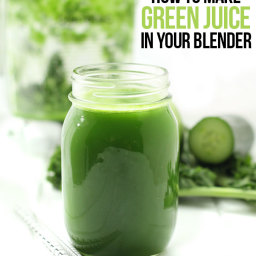 How To Make Green Juice In Your Blender