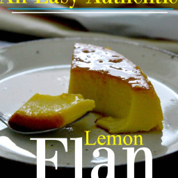 How To Make My Moms Easy Amazing Authentic Lemon Flan
