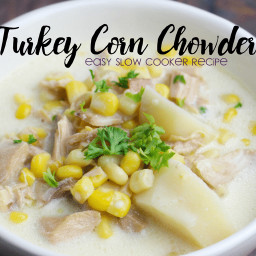 How to Make the Best Turkey Corn Chowder - Easy Slow Cooker Recipe