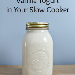 How to Make Vanilla Yogurt in Your Crock Pot