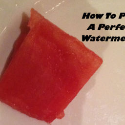 How To Pick A Perfect Watermelon Everytime