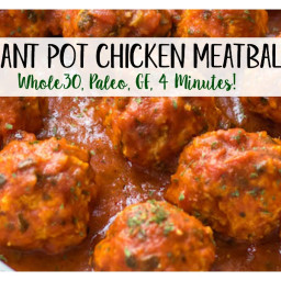 Instant Pot Chicken Meatballs and Marinara: Whole30, Paleo, 5 Minutes