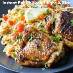 Instant Pot Chicken Thighs and White Rice (Video) » Foodies Terminal