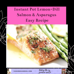 Instant Pot Lemon-Dill Salmon & Asparagus Easy Recipe