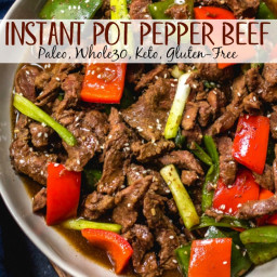 Instant Pot Pepper Beef: Whole30, Paleo, Keto, GF