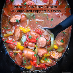 Instant Pot/Slow Cooker Sausage, Bell Peppers & Onion (Low-Carb,Paleo,W