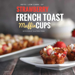 Keto Strawberry French Toast Cups