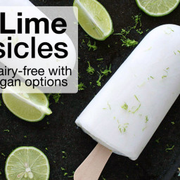 Key Lime Coconut Milk Popsicles (dairy free with vegan option)