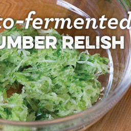 Lacto-Fermented Cucumber Relish