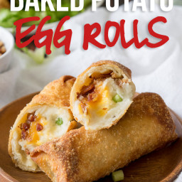 Loaded Baked Potato Egg Rolls