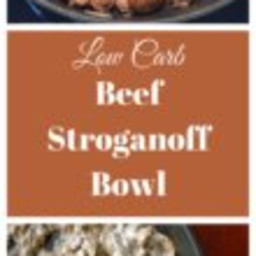 Low Carb Beef Stroganoff Bowl