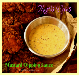 Mardi Gras Mustard Dipping Sauce (Sorta Like Popeyes but Better)