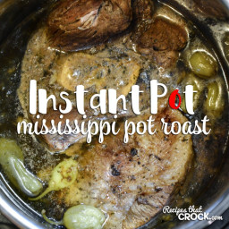 Mississippi Pot Roast- Electric Pressure Cooker