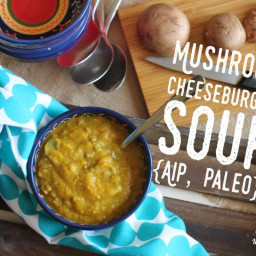 Mushroom Cheeseburger Soup {AIP, Paleo, Whole30} - updated March 2017