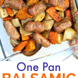 One Pan Balsamic Sausage and Veggies