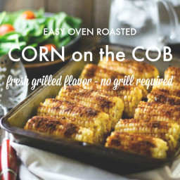 Oven Roasted Corn on the Cob