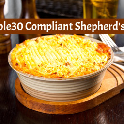 Paleo and Whole30 Compliant Shepherrd's Pie