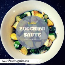 Paleo Garlic Zucchini Saute Recipe