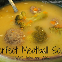 Perfect Meatball Soup (GAPS Intro/AIP)
