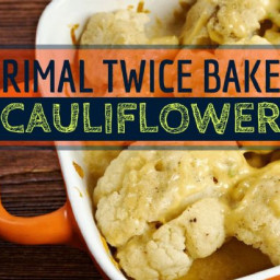 Primal Twice Baked Cauliflower