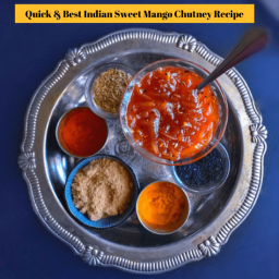 Quick and Best Indian Sweet Mango Chutney Recipe