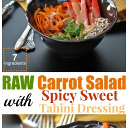Raw Carrot Salad with Spicy Sweet Tahini Dressing