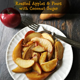 Roasted Apples and Pears with Coconut Sugar
