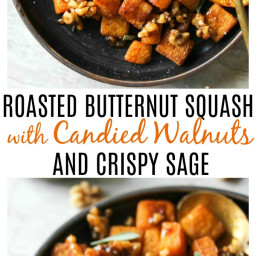Roasted Butternut Squash with Candied Walnuts and Sage
