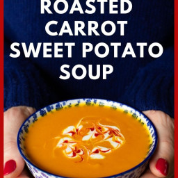 Roasted Thai Carrot and Sweet Potato Soup