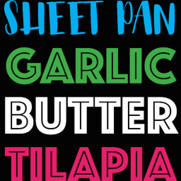 Sheet Pan Garlic Butter Tilapia