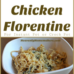 Simple One Dish Chicken Florentine (For Instant Pot or Crock Pot)