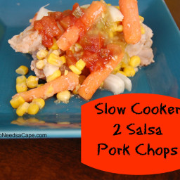 Slow Cooker 2 Salsa Pork Chops