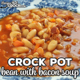Slow Cooker Bean with Bacon Soup