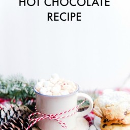 THE BEST HOT CHOCOLATE RECIPE