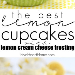 the-best-lemon-cupcakes-with-lemon-cream-cheese-frosting-b01ee4d5596c3486abbe566e.jpg