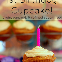 The Perfect 1st Birthday Cupcake :: Grain, Nut, Egg, and Refined Sugar Free