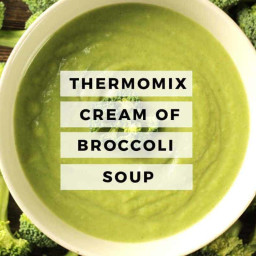 Thermomix Cream of Broccoli Soup